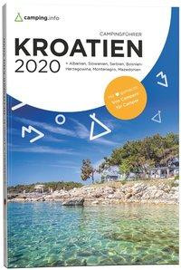 Campingführer Kroatien 2020 , Albanien, Bosnien-Herzigowina, Mazedonien, Serbien und Slowenien