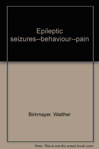 Epileptic seizures--behaviour--pain