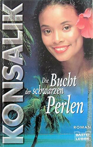 Die Bucht der schwarzen Perlen. Roman