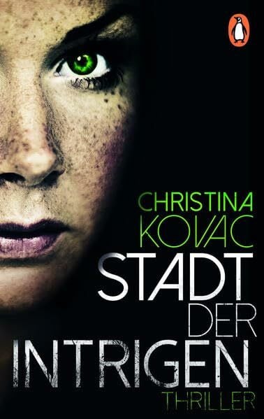Stadt der Intrigen: Thriller