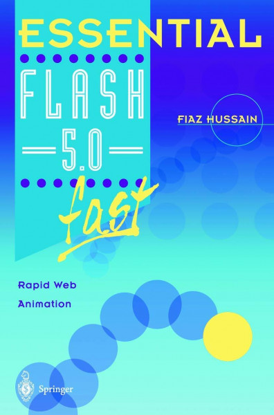 Essential Flash 5.0 Fast: Rapid Web Animation (Essential Series)