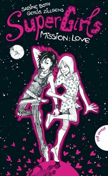 SuperGirls, Band 1: SuperGirls - Mission: Love