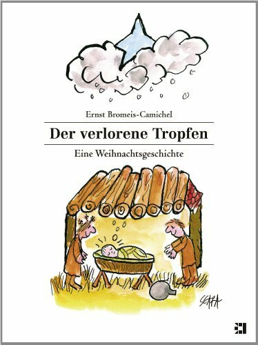Der verlorene Tropfen: Eine Weihnachtsgeschichte