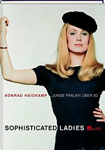 Sophisticated Ladies: Junge Frauen über 50
