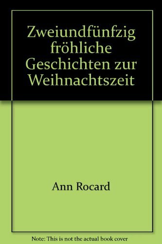 Zweiundfünfzig fröhliche Geschichten zur Weihnachtszeit