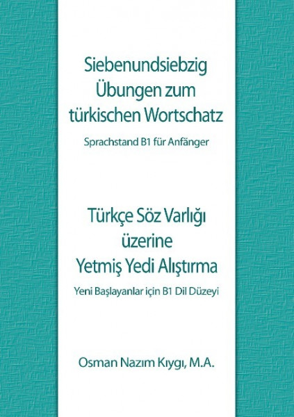 Siebenundsiebzig Übungen zum türkischen Wortschatz