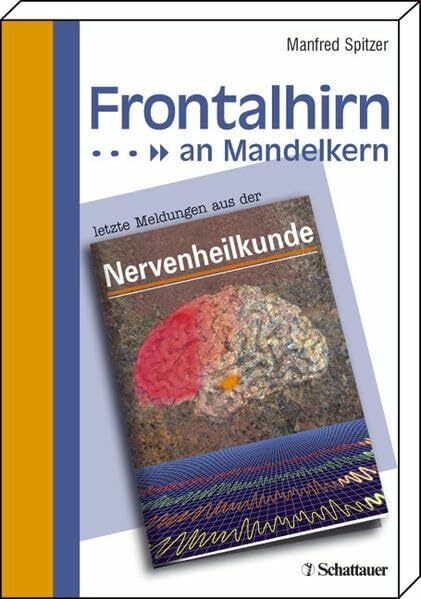 Frontalhirn an Mandelkern: Letzte Meldungen aus der Nervenheilkunde