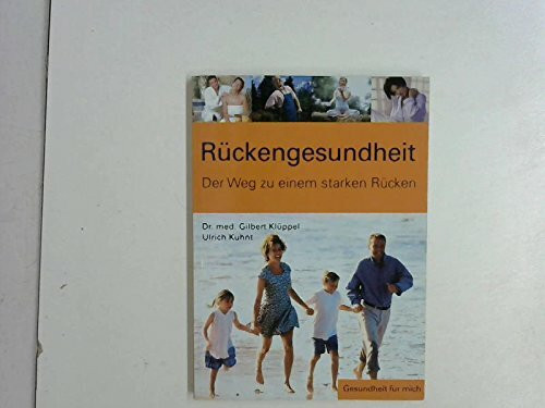 Rückengesundheit. Der Weg zu einem starken Rücken.