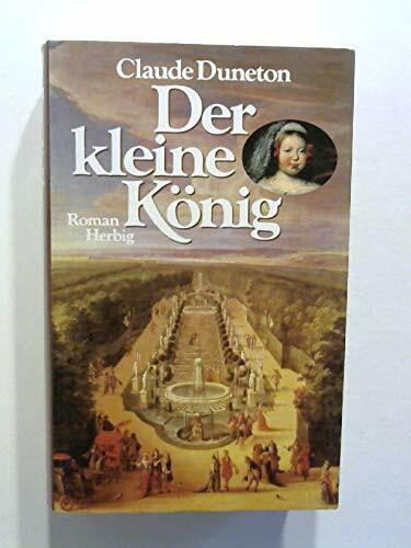 Der kleine König: Roman