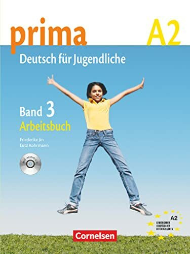 Prima - Deutsch für Jugendliche - Bisherige Ausgabe - A2: Band 3: Arbeitsbuch mit Audio-CD: Europäischer Referenzrahmen: A2