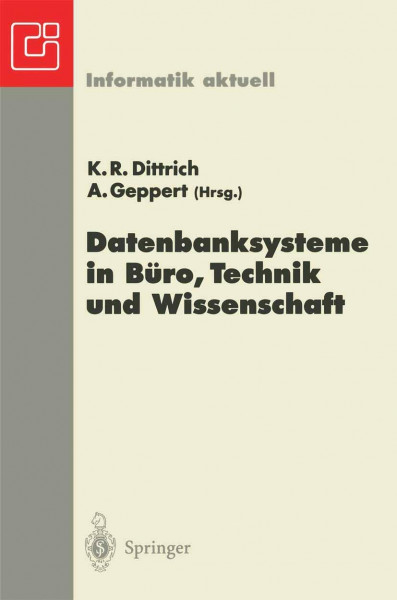 Datenbanksysteme in Büro, Technik und Wissenschaft: GI-Fachtagung. Ulm, 5.-7. März 1997 (Informatik aktuell)