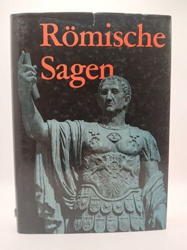 Richard Carstensen: Römische Sagen