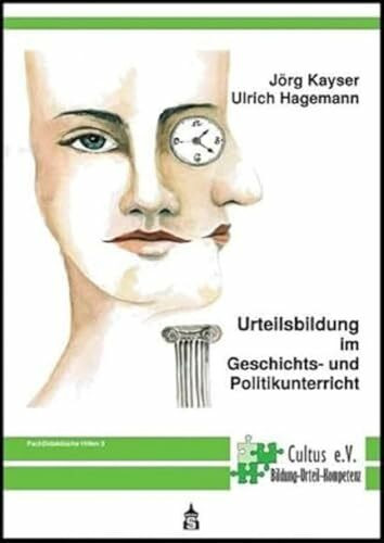 Urteilsbildung im Geschichts- und Politikunterricht