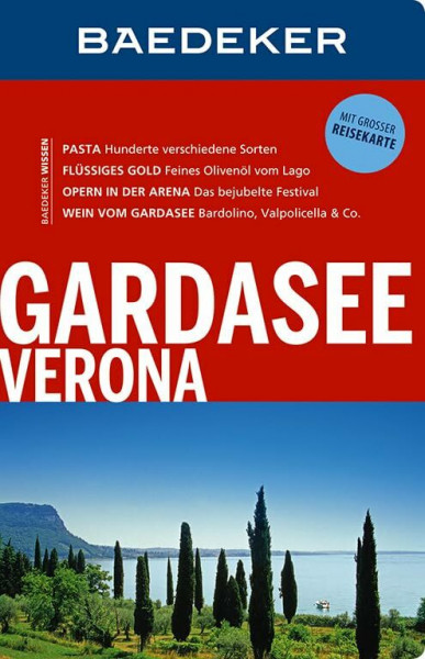 Baedeker Reiseführer Gardasee, Verona: mit GROSSER REISEKARTE