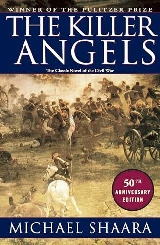 The Killer Angels: The Classic Novel of the Civil War (Civil War Trilogy, Band 2)