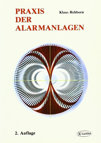 Praxis der Alarmanlagen