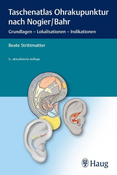 Taschenatlas Ohrakupunktur nach Nogier/Bahr