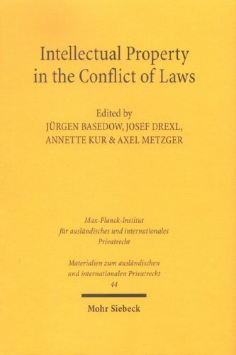 Intellectual Property in the Conflict of Laws (Materialien Zum Aulandischen Und Internationalen Privatrecht, 44, Band 44)