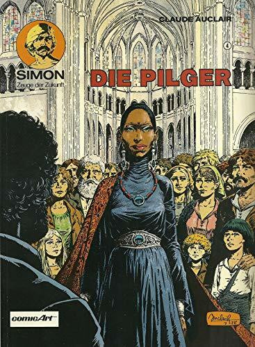 Simon, Zeuge der Zukunft IV. Die Pilger