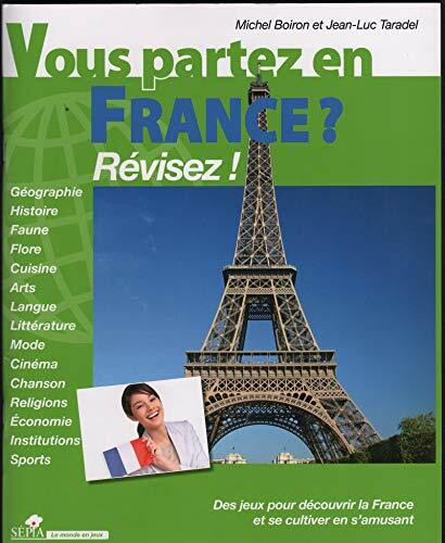 VOUS PARTEZ EN FRANCE ?: Révisez !