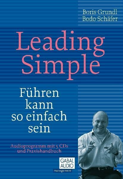 Leading Simple: Führen kann so einfach sein (Dein Business)