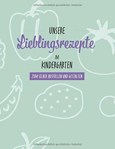 Meine Lieblingsrezepte im Kindergarten
