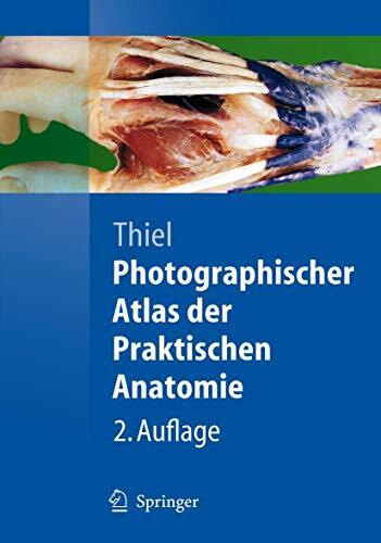 Photographischer Atlas der Praktischen Anatomie