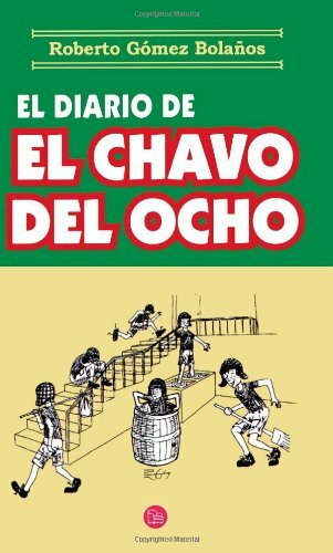 El Diario De El Chavo Del Ocho/the Chavo's Diary