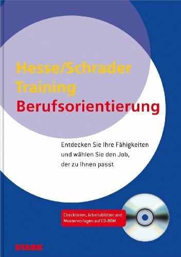 STARK Hesse/Schrader: Training Berufsorientierung: Entdecken Sie Ihre Fähigkeiten und wählen Sie den Job, der zu Ihnen passt (Berufs- und Studienorientierung)