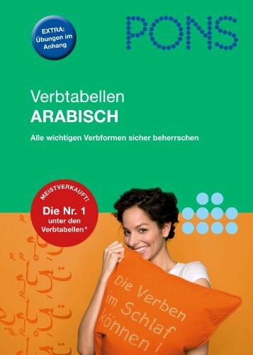 PONS Verbtabellen Arabisch: Alle wichtigen Verbformen sicher beherrschen