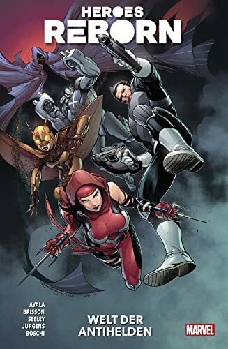 Heroes Reborn: Bd. 2: Welt der Antihelden Heroes Reborn: Bd. 2: Welt der Antihelden