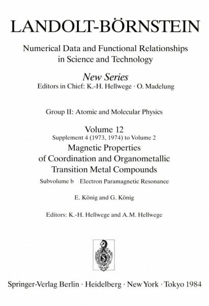 Electron Paramagnetic Resonance / Paramagnetische Elektronenresonanz (Landolt-Börnstein: Numerical Data and Functional Relationships in Science and Technology - New Series, 12b)