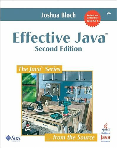 Effective Java (2nd Edition): Revised and Updated for Java SE 6 (Java Series)