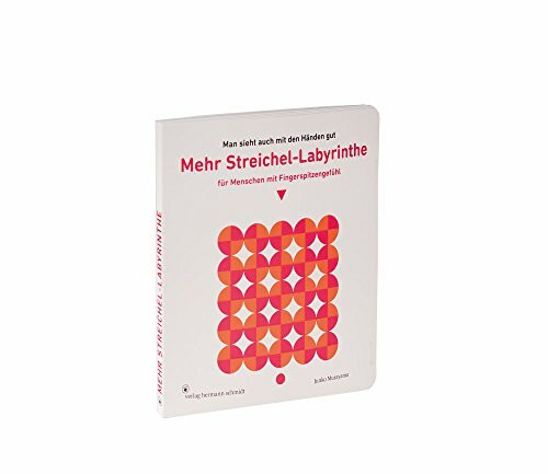 Mehr Streichel-Labyrinthe für Menschen mit Fingerspitzengefühl: ... das Wesentliche ist für die Augen unsichtbar!