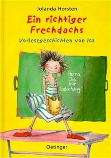 Ein richtiger Frechdachs: Vorlesegeschichten von Isa