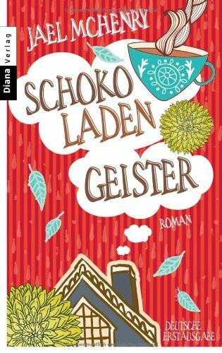 Schokoladengeister: Roman: Roman. Deutsche Erstausgabe