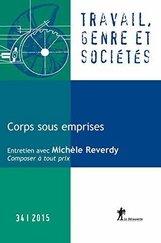 Revue Travail, genre et sociétés numéro 34 Corps sous emprises