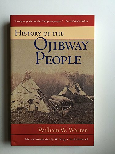 History of the Ojibway People (Borealis Book S.)