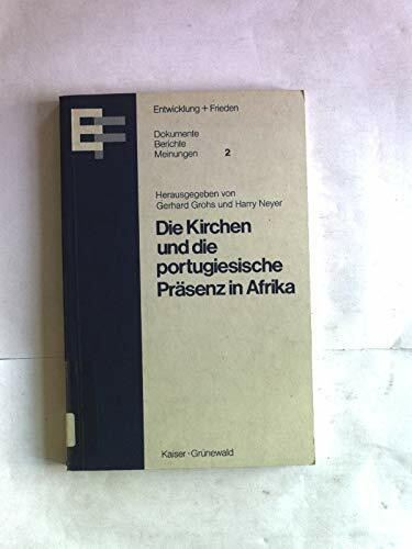 Die Kirchen und die portugiesische Präsenz in Afrika.