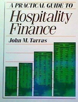 A Practical Guide to Hospitality Finance