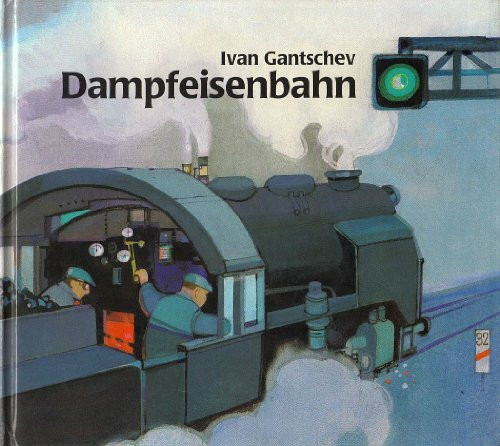 Dampfeisenbahn: Ein Bilderbuch (Arbeitstitel)