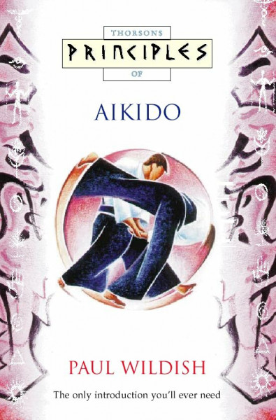Thorsons Principles of Aikido