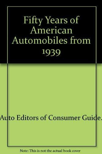 Fifty Years of American Automobiles from 1939