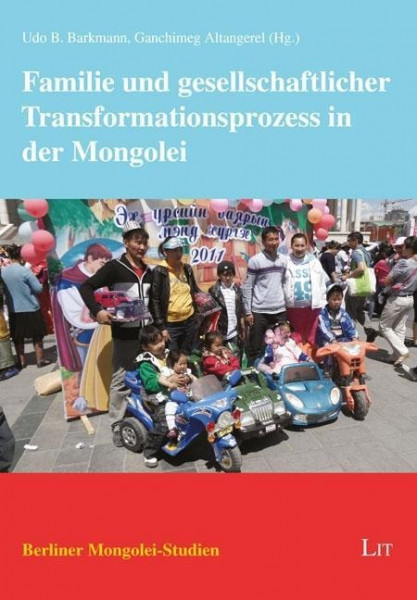 Familie und gesellschaftlicher Transformationsprozess in der Mongolei