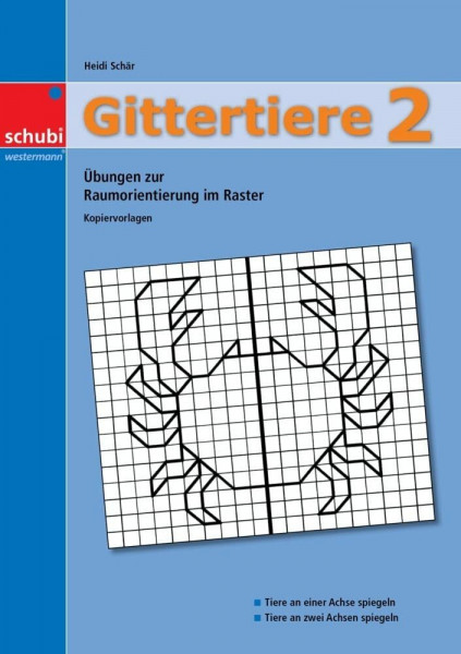Gittertiere 2: Übungen zur Raumorientierung im Raster (Gittertiere: Übungen zur Raumorientierung im Raster)
