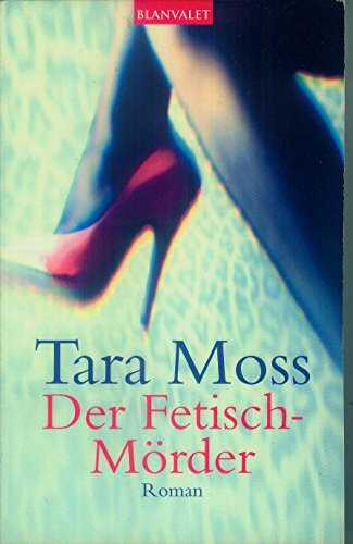 Der Fetisch-Mörder: Roman