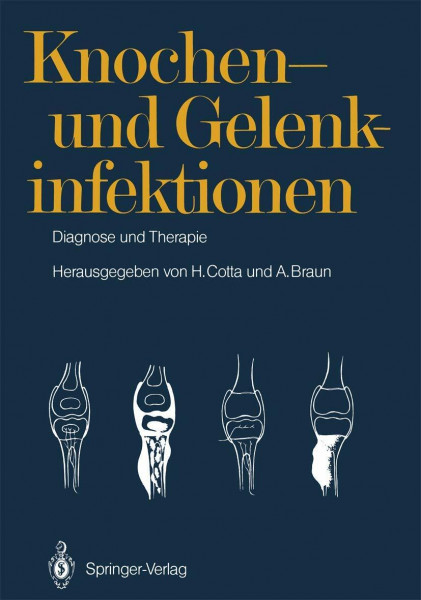 Knochen- und Gelenkinfektionen: Diagnose und Therapie 5. Heidelberger Orthopädie-Symposium