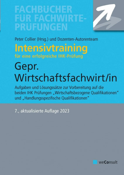 Intensivtraining Gepr. Wirtschaftsfachwirt/in: Wirtschaftsbezogene sowie Handlungsbezogene Qualifikationen