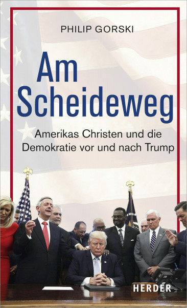Am Scheideweg: Amerikas Christen und die Demokratie vor und nach Trump