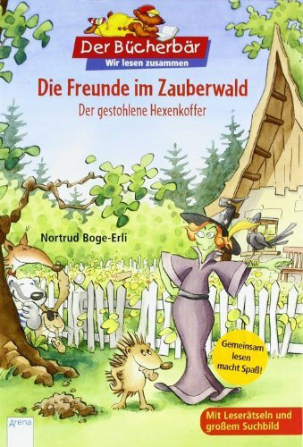 Die Freunde im Zauberwald. Der gestohlene Hexenkoffer: Wir lesen zusammen (Der Bücherbär - Wir lesen zusammen)